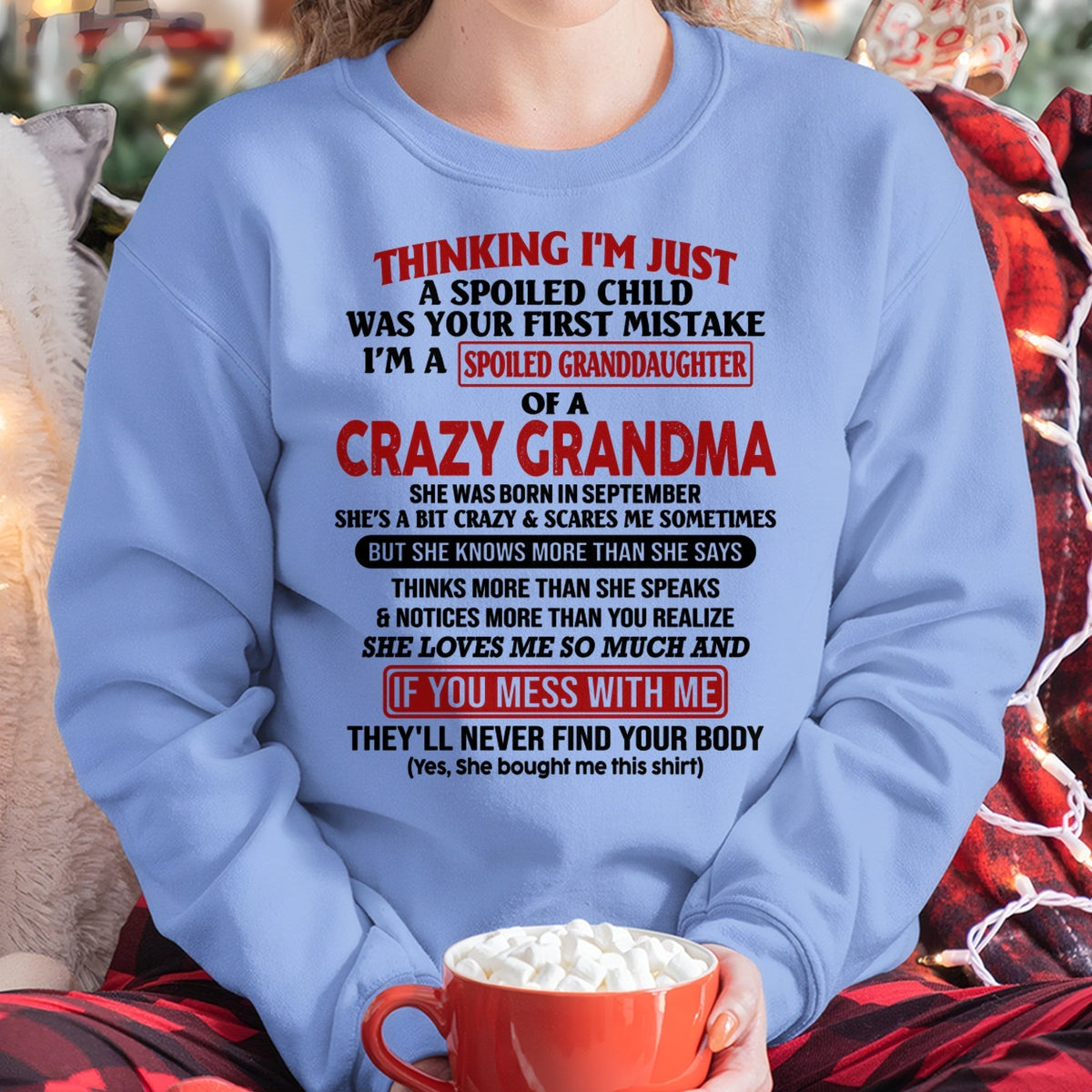 SEPTEMBER - I'M A SPOILED GRANDDAUGHTER OF A CRAZY GRANDMA - From Grandma - kien09 (SKU-GMD1-NTT09)