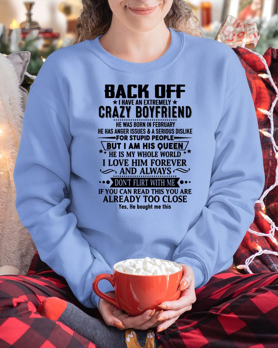 February - Back Off I Have An Extremely Crazy Boyfriend - Gift for Wife From Husband HLT02 (SKUT-BACKOFF-02)