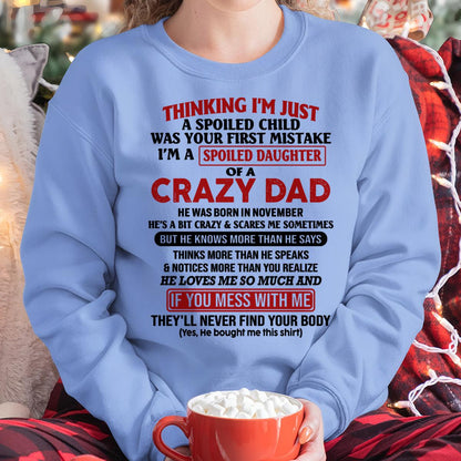 November - I Am Spoiled Daughter Of A Crazy Dad - Gift for Daughter From Dad - HLT11 (SKU-TDD-SPOILED-11)