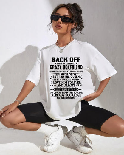 Back Off I Have An Extremely Crazy Boyfriend - - Gift For Wife From Husband - HLT00 (SKUT-BACKOFF-00)