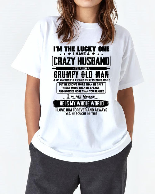 I am Lucky One I Have A Crazy Husband - Gift for Wife From Husband - HLT00 (SKUT-LUCKYONE-00)