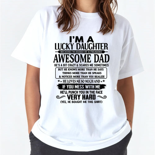 I'm Lucky Daughter - Gift for Daughter from Dad - HLT00 (SKU-TLUCKYDD-00)