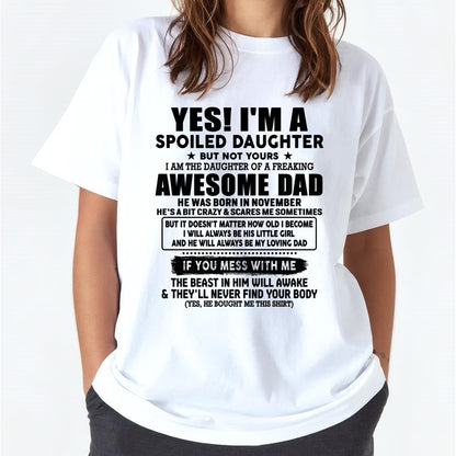 November - I'm Spoiled Daughter - Gift for Daughter from Dad - HLT11 (SKU-TDD1206-11)