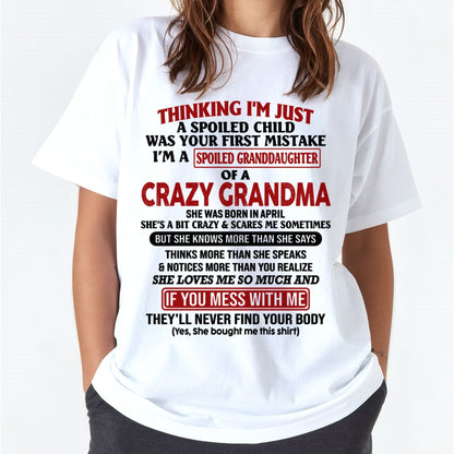 APRIL - I'M A SPOILED GRANDDAUGHTER OF A CRAZY GRANDMA - From Grandma - kien04 (SKU-GMD1-NTT04)