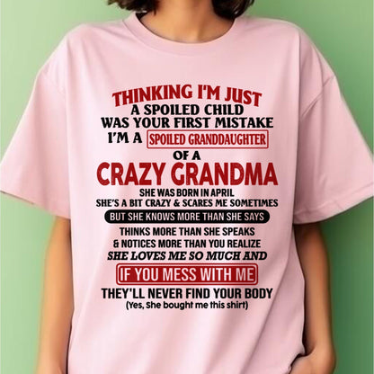 APRIL - I'M A SPOILED GRANDDAUGHTER OF A CRAZY GRANDMA - From Grandma - kien04 (SKU-GMD1-NTT04)