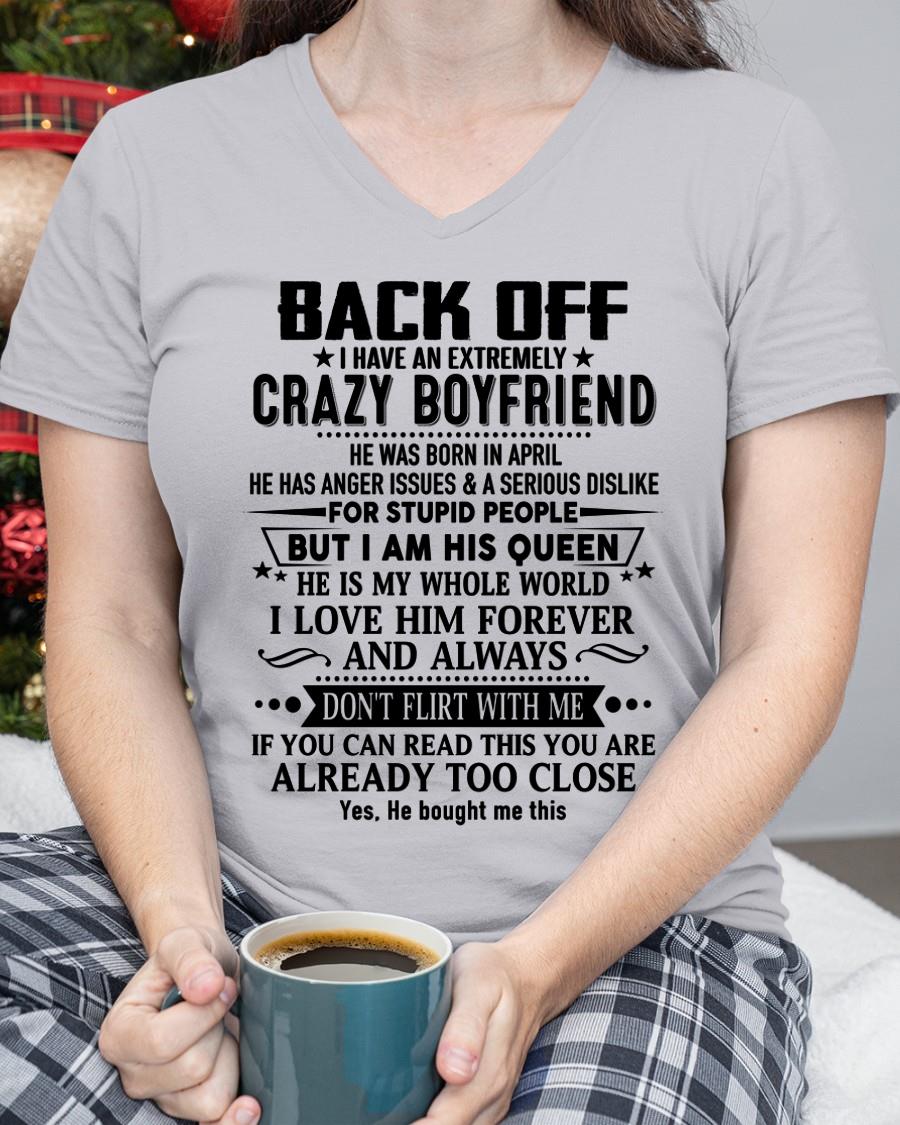 April - Back Off I Have An Extremely Crazy Boyfriend - Gift for Wife From Husband HLT04 (SKUT-BACKOFF-04)