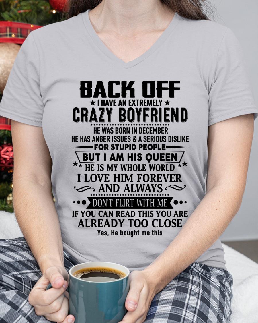December - Back Off I Have An Extremely Crazy Boyfriend - Gift For Wife From Husband - HLT12 (SKUT-BACKOFF-12)