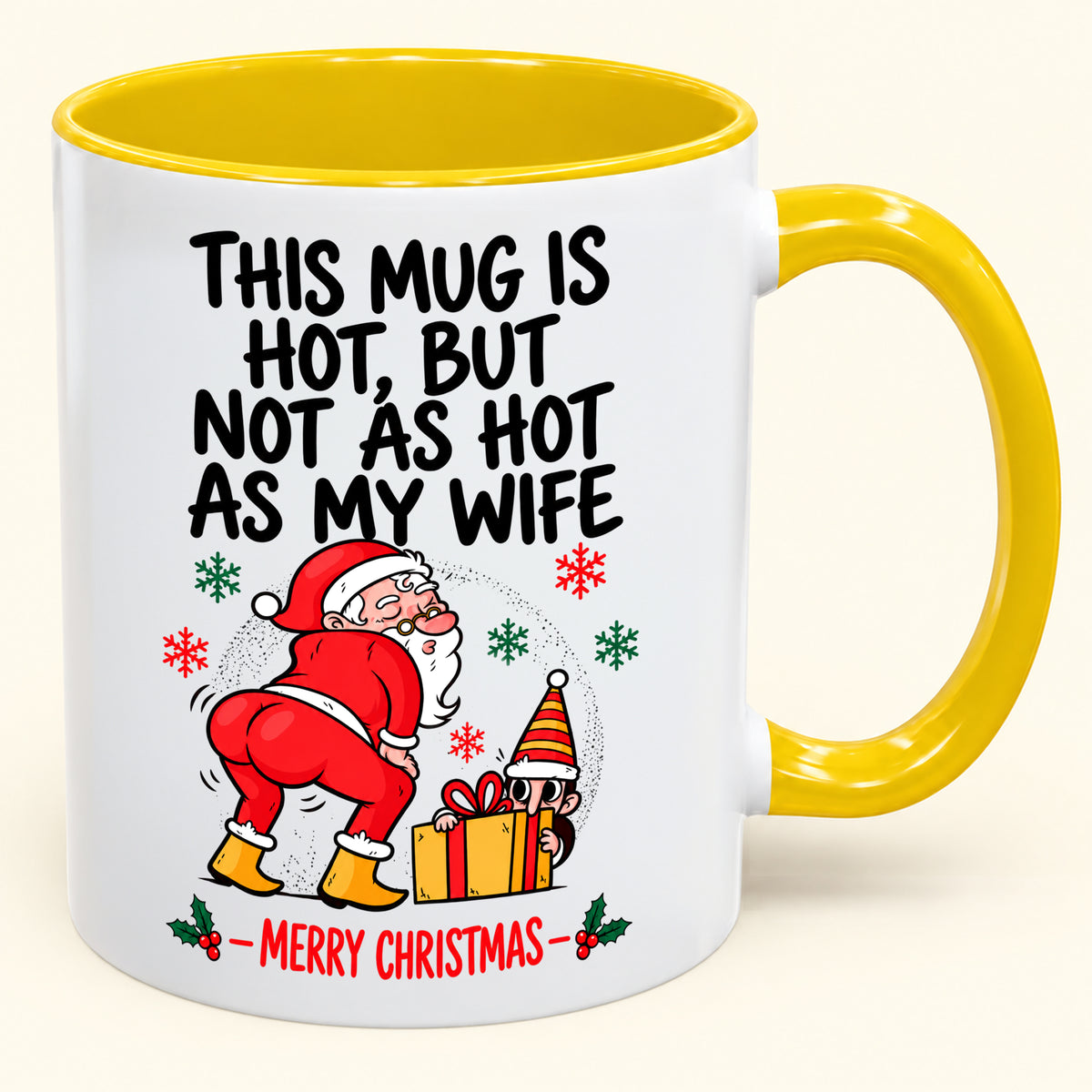THIS MUG IS HOT, BUT NOT AS HOT AS MY WIFE- FUNNY CHRISTMAS 2026 - GIFT ACCENT COFFEE MUG - HLT00 (SKU2610-794)