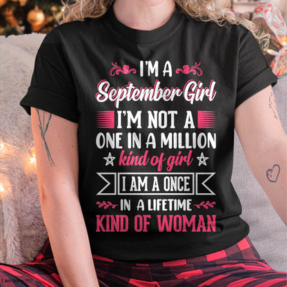 SEPTEMBER, ONE IN A LIFETIME KIND OF WOMAN - SHIRT FOR WOMEN - KIEN09 (SKU2602-58-09)