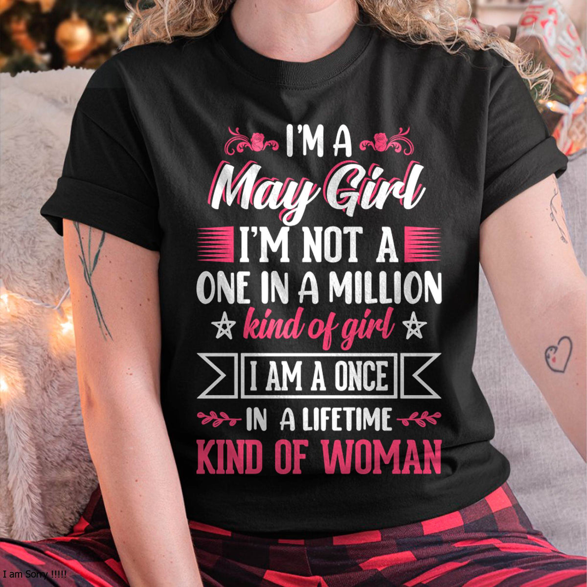 MAY, ONE IN A LIFETIME KIND OF WOMAN - SHIRT FOR WOMEN - KIEN05 (SKU2602-58-05)
