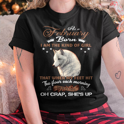 AS A FEBRUARY GIRL I'M FEARLESS WOLF SHIRT – GIFT FOR WOMEN - HLT02 (SKU2604-238-02)
