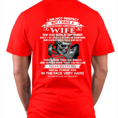 September - I Am Not Perfect But I Have A Freaking Awesome Wife - Gift For Husband From Wife - kien09 (SKU06-34-09)