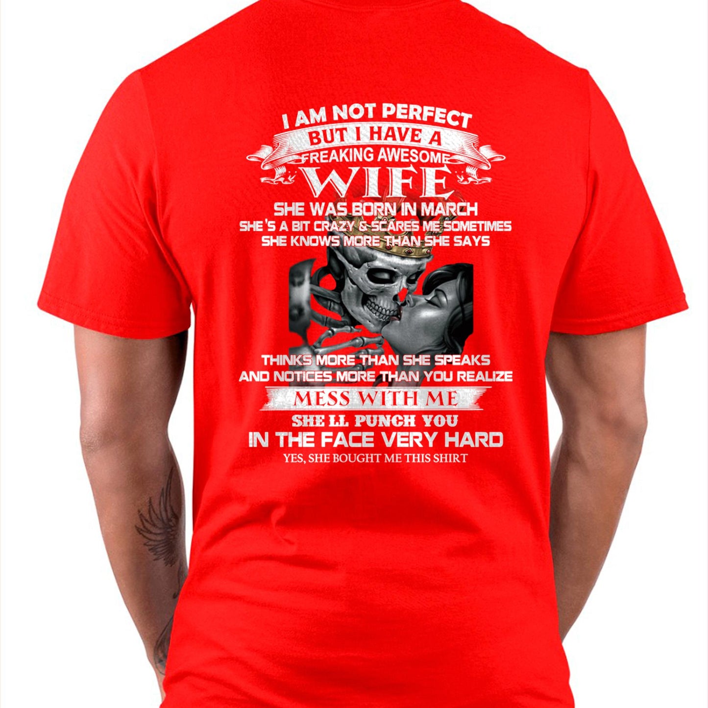 March - I Am Not Perfect But I Have A Freaking Awesome Wife - Gift For Husband From Wife - kien03 (SKU06-34-03)
