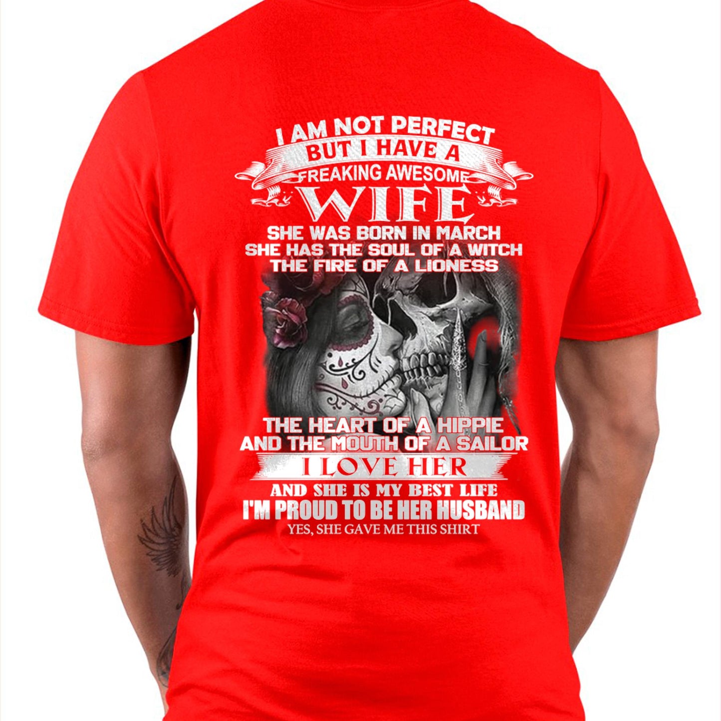 March - I Am Not Perfect But I Have A Freaking Awesome Wife - Gift For Husband From Wife - kien03 (SKU06-31-03)