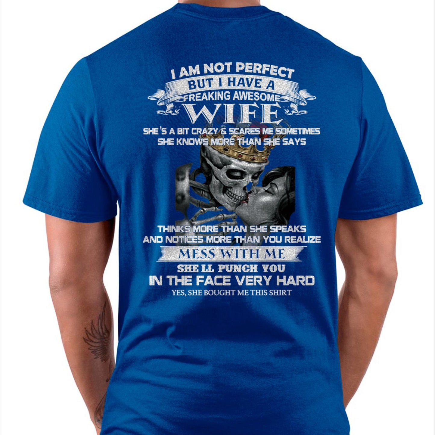 I Am Not Perfect But I Have A Freaking Awesome Wife - Gift For Husband From Wife - kien00 (SKU06-34-00)