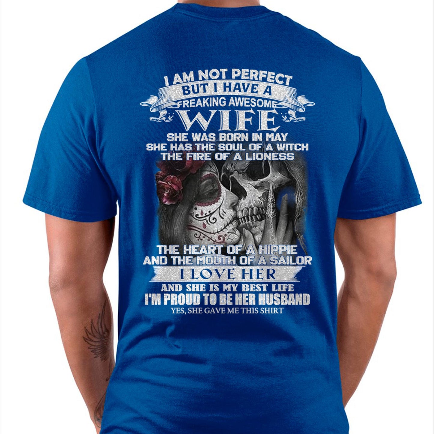 I Am Not Perfect But I Have A Freaking Awesome Wife - Gift For Husband From Wife - kien05 (SKU06-31-05)