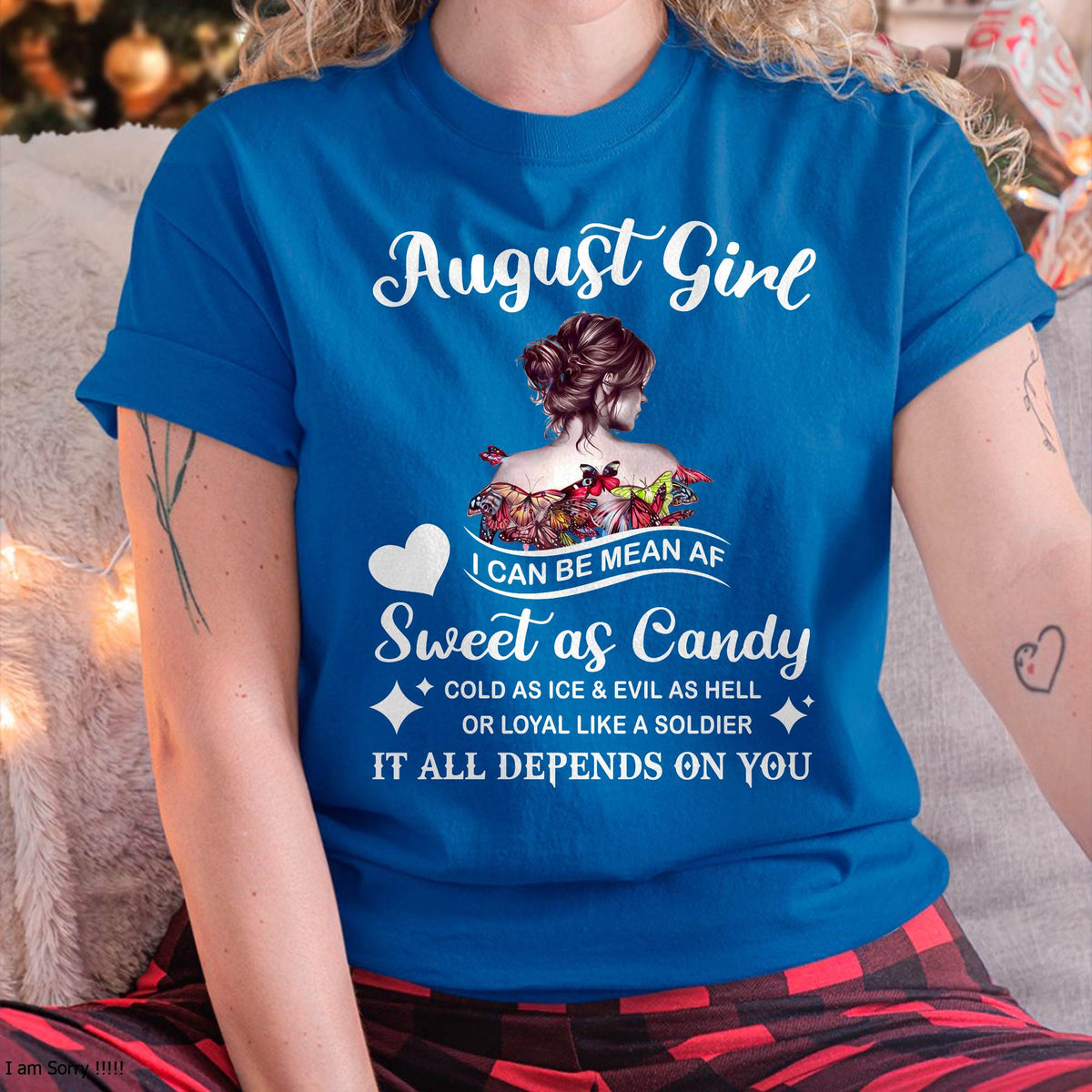 August Girl T-Shirt – Sweet As Candy, Cold As Ice - Birthday Gift for Women - HLT08 (SKU26T-01-38-08)