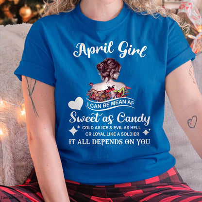 April Girl T-Shirt – Sweet As Candy, Cold As Ice - Birthday Gift for Women - HLT04 (SKU26T-01-38-04)