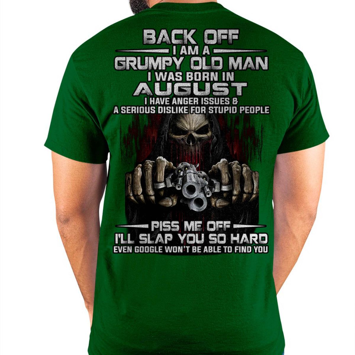 August - Grumpy Old Man T-Shirt – Funny Skull Gun Graphic Tee for Men - HLT08 (SKU09-109-08)