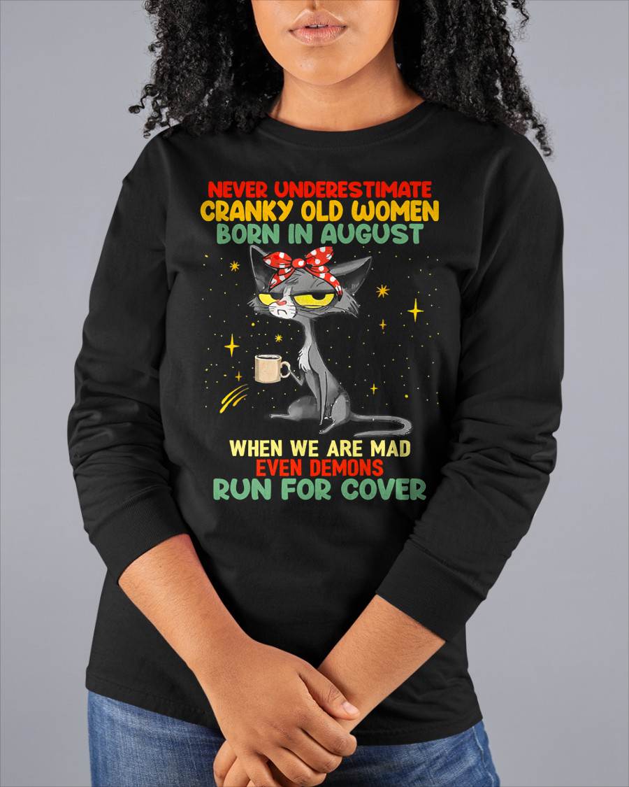 Never Underestimate Cranky Old Women Born In August – Birthday T-Shirt for Women - HLT08 (SKU2603-41-08)
