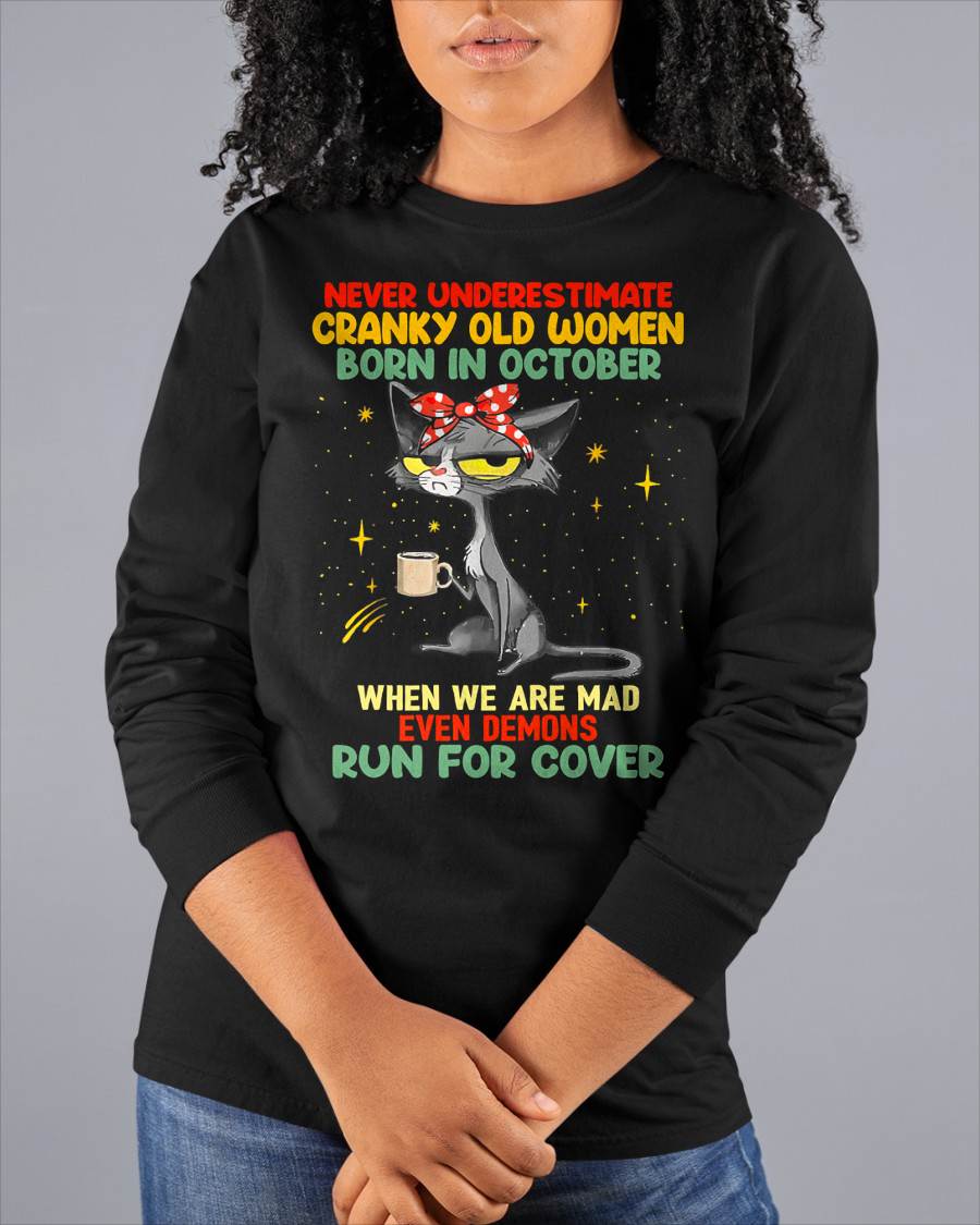 Never Underestimate Cranky Old Women Born In October – Birthday T-Shirt for Women - HLT10 (SKU2603-41-10)