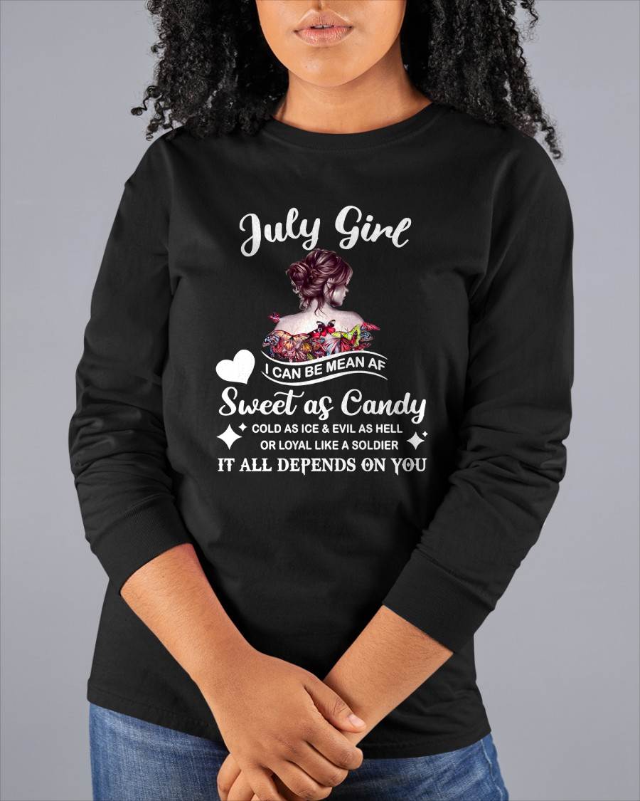 July Girl T-Shirt – Sweet As Candy, Cold As Ice - Birthday Gift for Women - HLT07 (SKU26T-01-38-07)