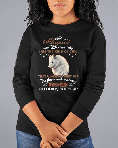 AS AN AUGUST GIRL I'M FEARLESS WOLF SHIRT – GIFT FOR WOMEN - HLT08 (SKU2604-238-08)