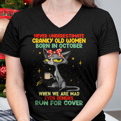 Never Underestimate Cranky Old Women Born In October – Birthday T-Shirt for Women - HLT10 (SKU2603-41-10)