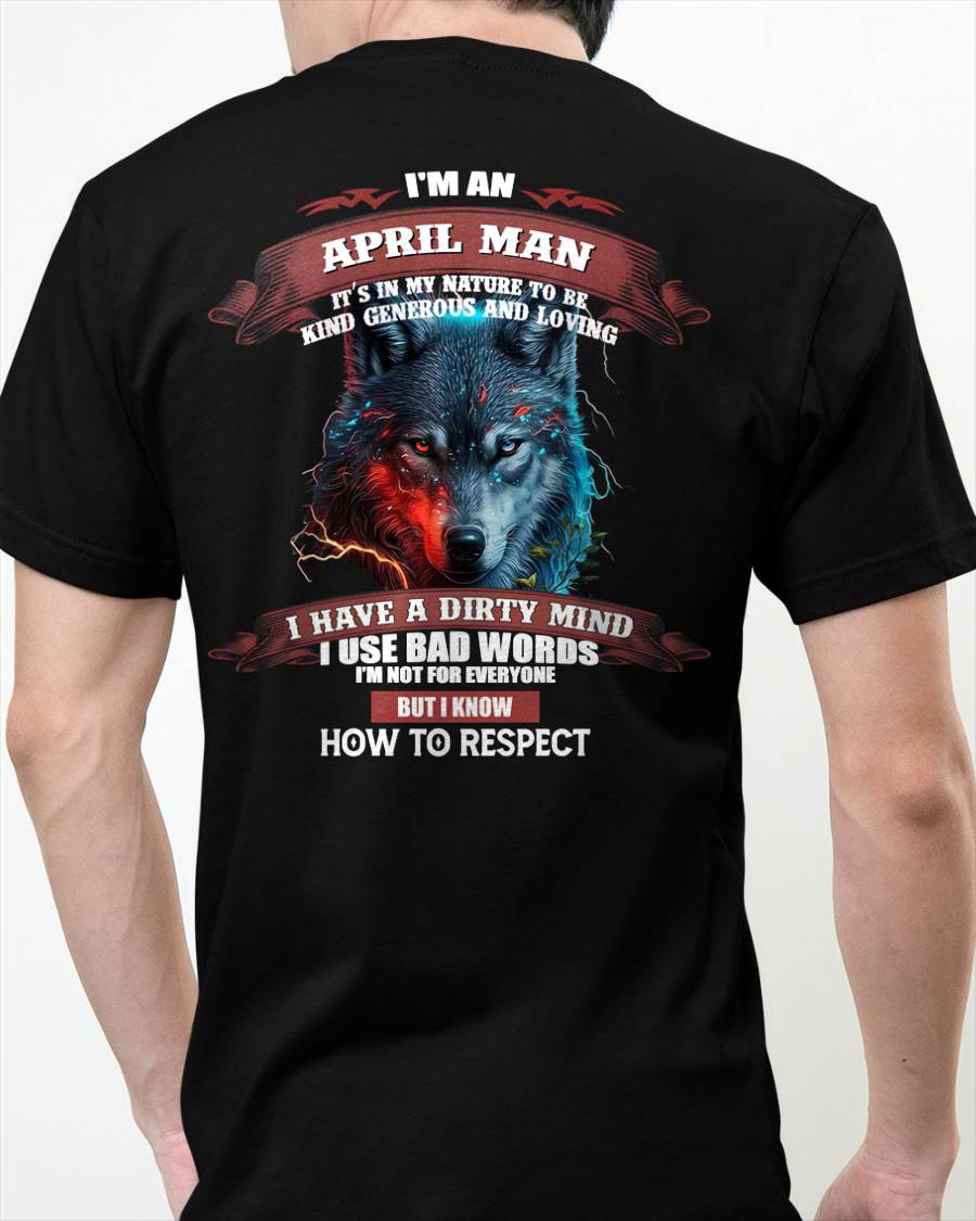 APRIL - KNOW HOW TO RESPECT - BIRTHDAY T-SHIRT FOR MEN - HLT04 (SKU12-162-04)