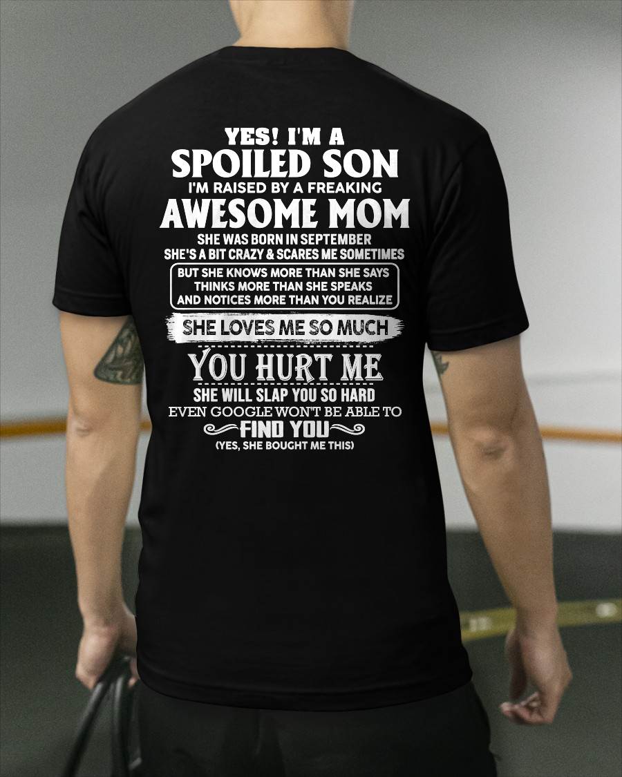 SEPTEMBER - SPOILED SON OF AWESOME MOM - PERFECT GIFT FROM MOM - HLT09 (SKU2604-175-09)