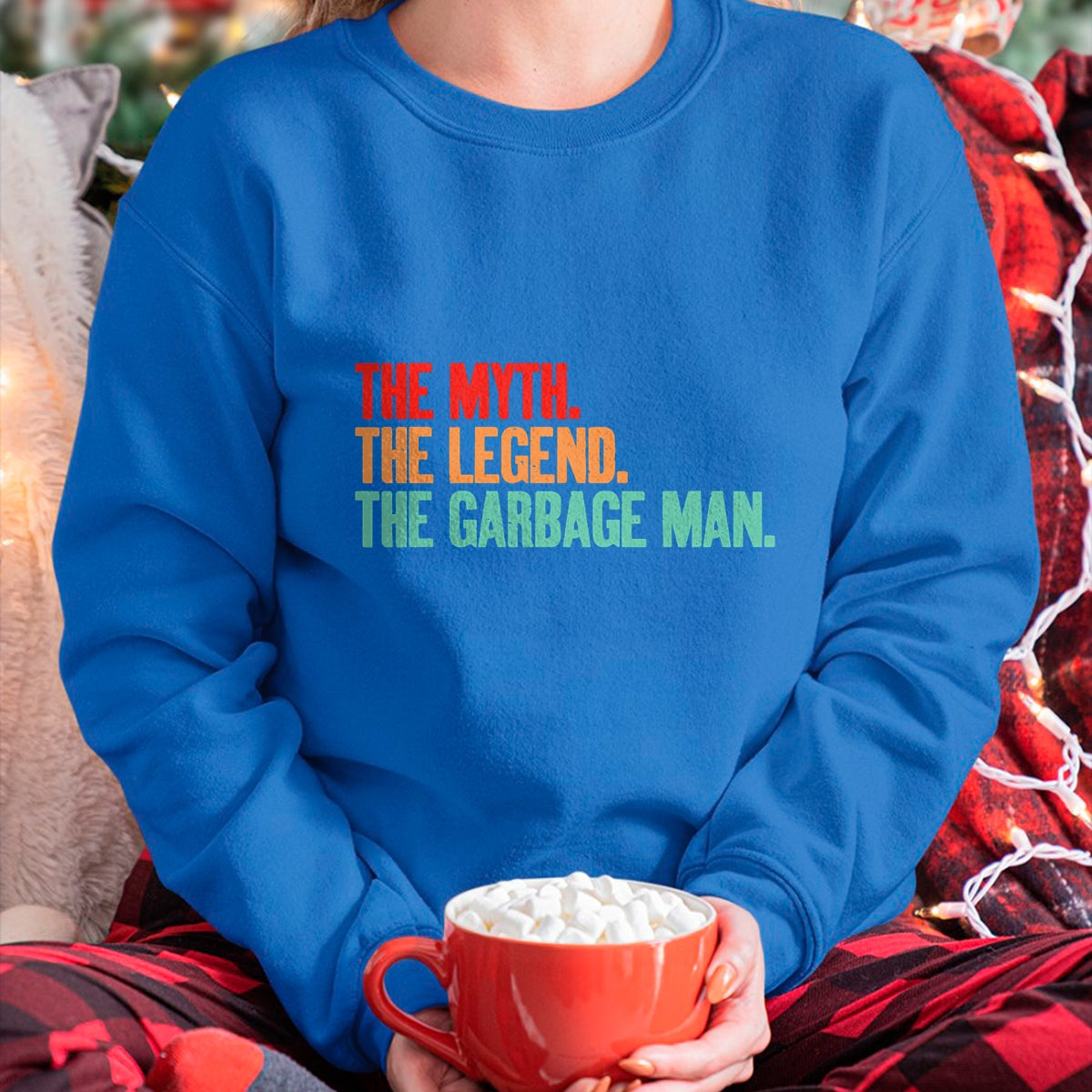 Best Truck Driver Life Shirt, Funny Trucker UnisexT-Shirt/Hoodie/Sweatshirt HLT00 -The Myth The Legend The Garbage Man T-Shirt