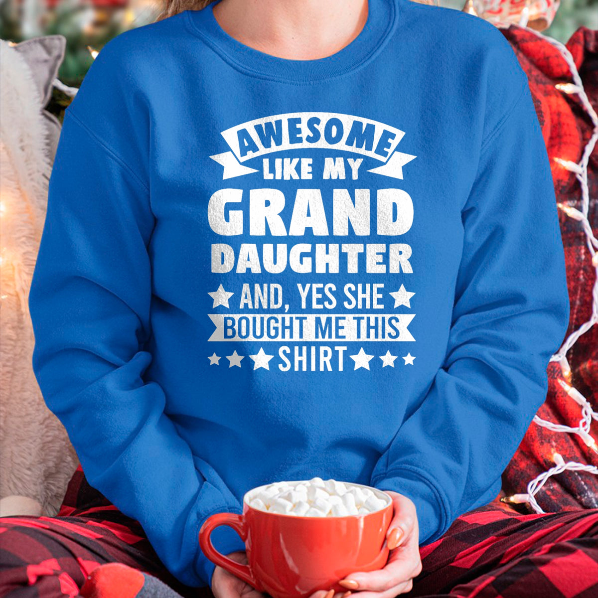 Best Grandpa Shirt, Proud Grandpa Unisex T-Shirt/Hoodie/Sweatshirt HLT00 - Awesome like my Granddaughter Grandpa Grandad T-Shirt