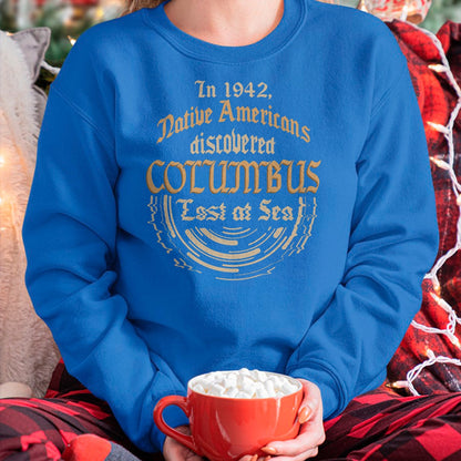 Native American T-Shirts, Vintage Native American Unisex T-Shirt/Hoodie/Sweatshirt HLT00 - In 1492 Americans Discovered Columbus - Native Americans T-Shirt