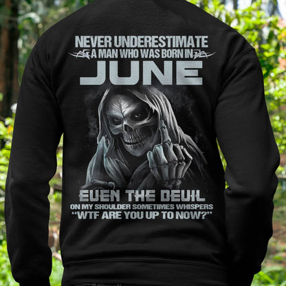 Never Underestimate a June Man - The Perfect T-Shirt For You HLT06 (SKU08-05-06)