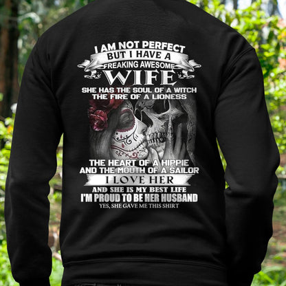 I Am Not Perfect But I Have A Freaking Awesome Wife - Gift For Husband From Wife - kien00 (SKU06-31-00)