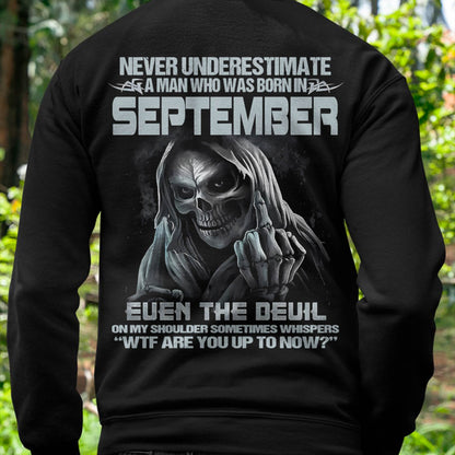 Never Underestimate a September Man - The Perfect T-Shirt For You HLT09 (SKU08-05-09)
