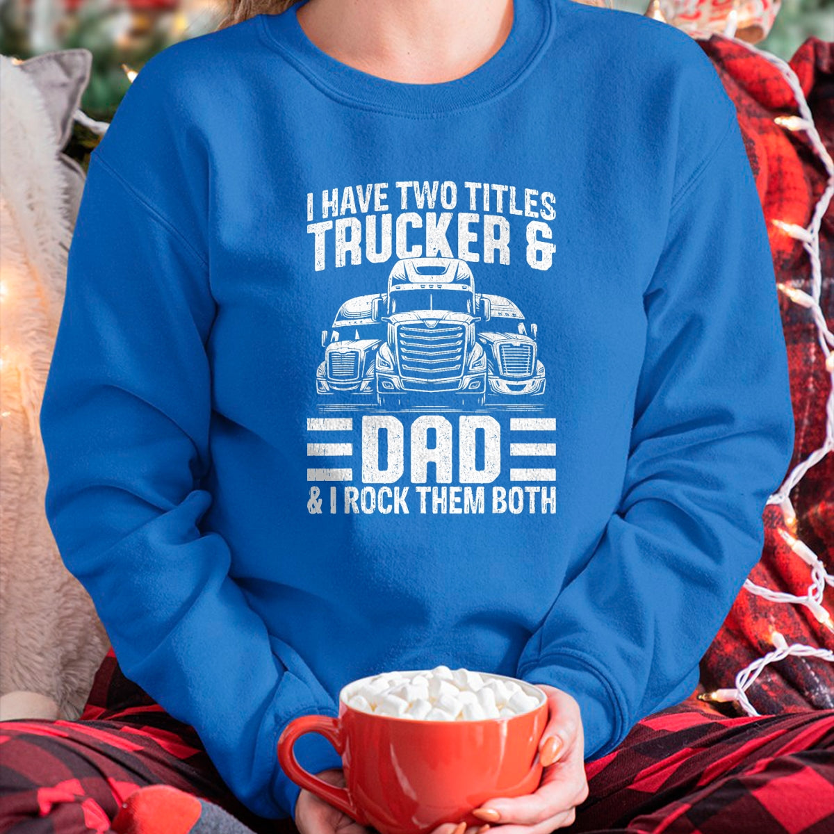 Best Truck Driver Life Shirt, Funny Trucker UnisexT-Shirt/Hoodie/Sweatshirt HLT00 - Funny Trucker Shirt For Men Dad Semi Truck Driver T-Shirt