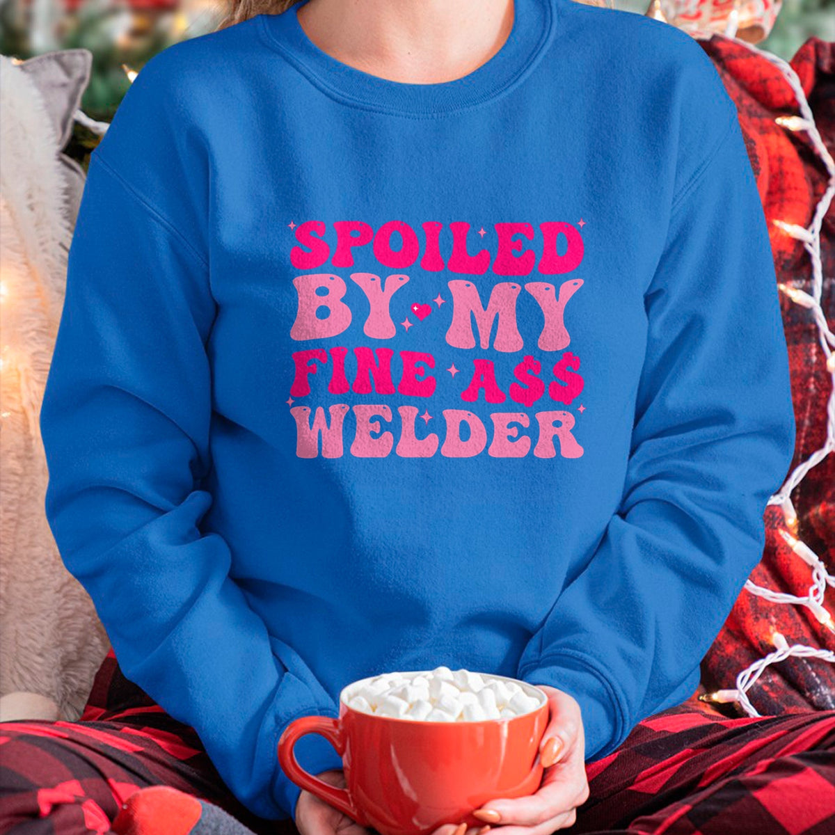 Best Wife Shirt, Wife and Husband Unisex T-Shirt/Hoodie/Sweatshirt HLT00 - Gift for wife T shirt, spoiled wife   Spoiled By My Fine Ass Welder Welder's Wife Girlfriend Humor T