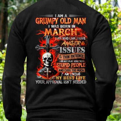 MARCH - GRUMPY OLD MAN T-SHIRT - FUNNY SKULL ANGER ISSUES TEE - PERFECT GIFT FOR MEN HLT03 (SKU12-319-03)