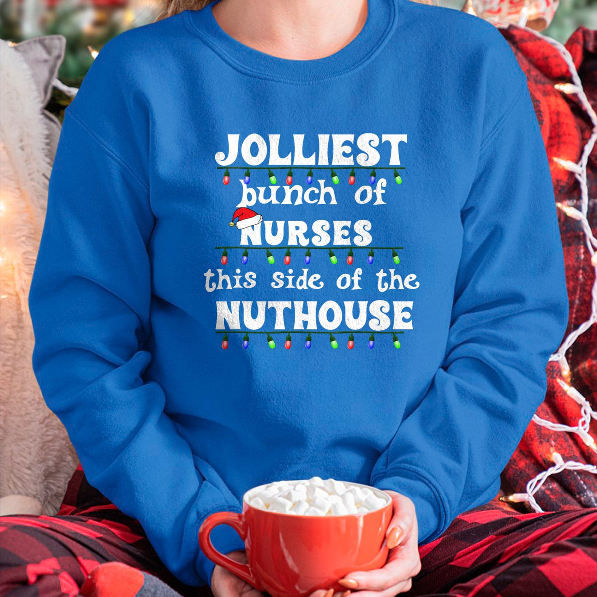 Funny Nurse Shirt, Nurse Unisex T-Shirt/Hoodie/Sweatshirt HLT00 - Funny Christmas Matching Group Work Jolliest Bunch of Nurses T-Shirt