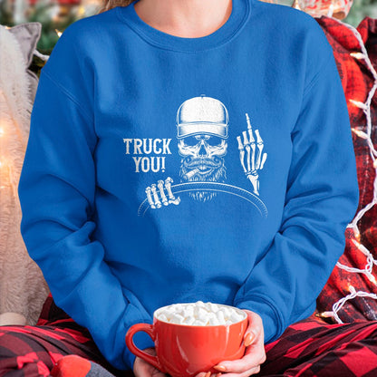 Best Truck Driver Life Shirt, Funny Trucker UnisexT-Shirt/Hoodie/Sweatshirt HLT00 - Truck You! Funny Truck Driver T-Shirt