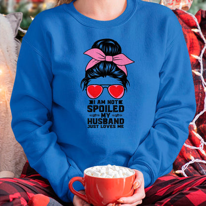 Best Wife Shirt, Wife and Husband Unisex T-Shirt/Hoodie/Sweatshirt HLT00 - Spoiled Wife Life I Am Not Spoiled My Husband Just Loves Me T-Shirt