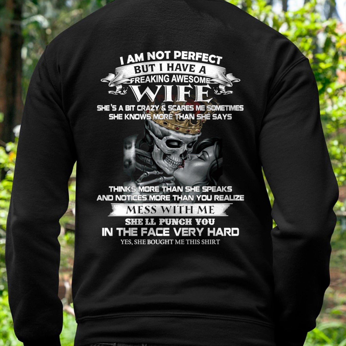 I Am Not Perfect But I Have A Freaking Awesome Wife - Gift For Husband From Wife - kien00 (SKU06-34-00)