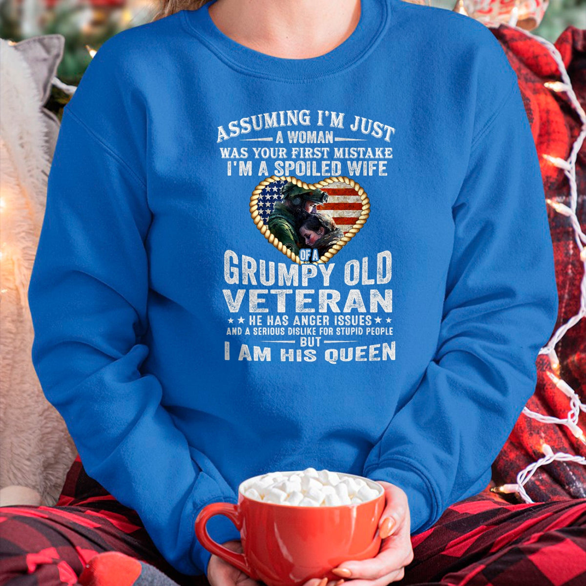 Best Wife Shirt, Wife and Husband Unisex T-Shirt/Hoodie/Sweatshirt HLT00 - Gift for wife T shirt, spoiled wife   I'm A Spoiled Wife Of A Grumpy Old Veteran - Veteran's Wife T- (1)