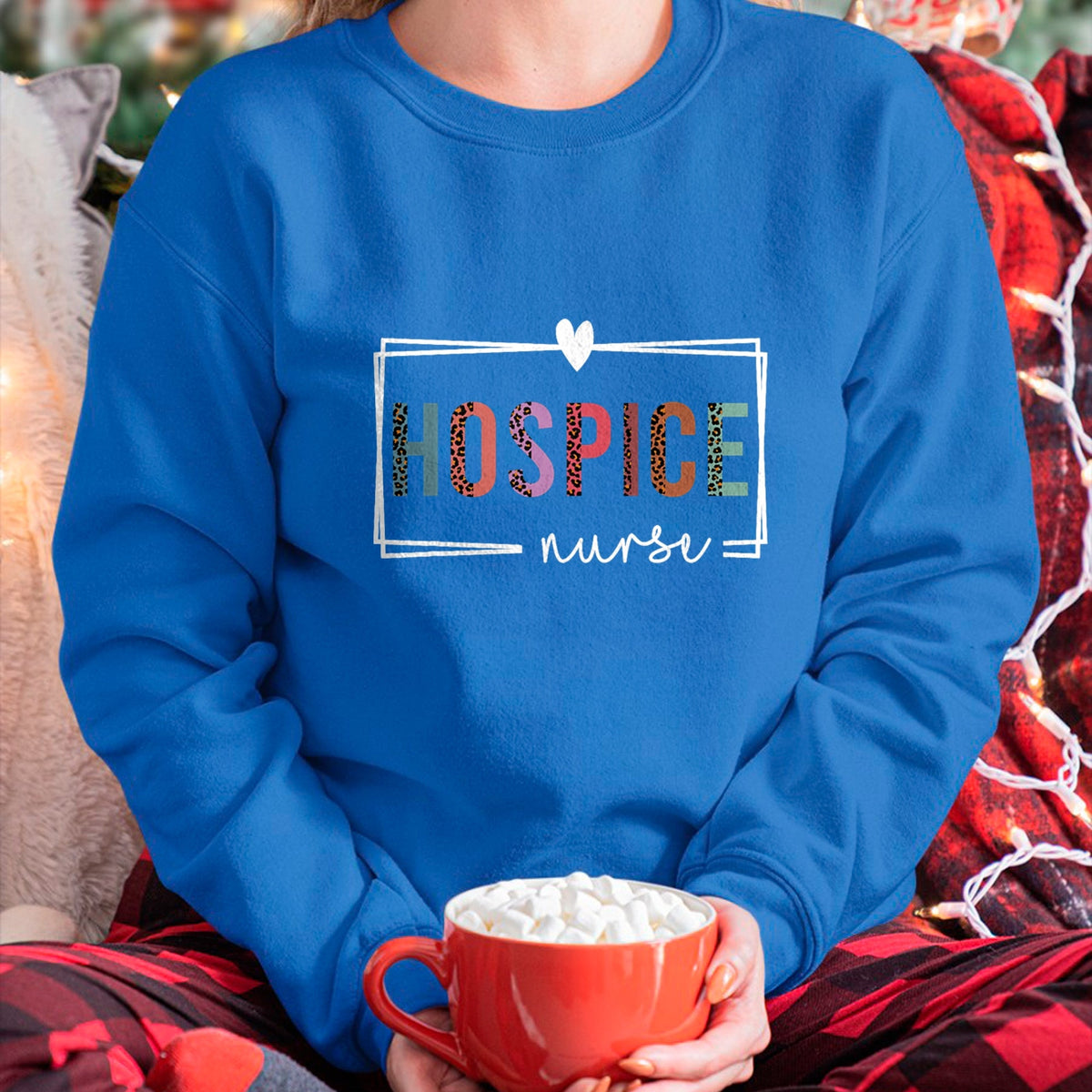 Funny Nurse Shirt, Nurse Unisex T-Shirt/Hoodie/Sweatshirt HLT00 - Hospice Nurse Hospice Nurse Nurses Day T-Shirt