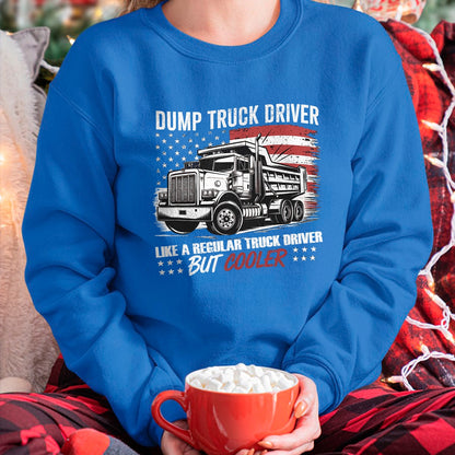 Best Truck Driver Life Shirt, Funny Trucker UnisexT-Shirt/Hoodie/Sweatshirt HLT00 - Truck Driver Construction Site US Flag Dump Truck T-Shirt
