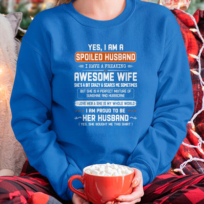 Best Husband Shirt, Wife and Husband Unisex T-Shirt/Hoodie/Sweatshirt HLT00 - Yes I_m a Spoiled Husband I Have a Freaking Awesome Wife T-Shirt (1)