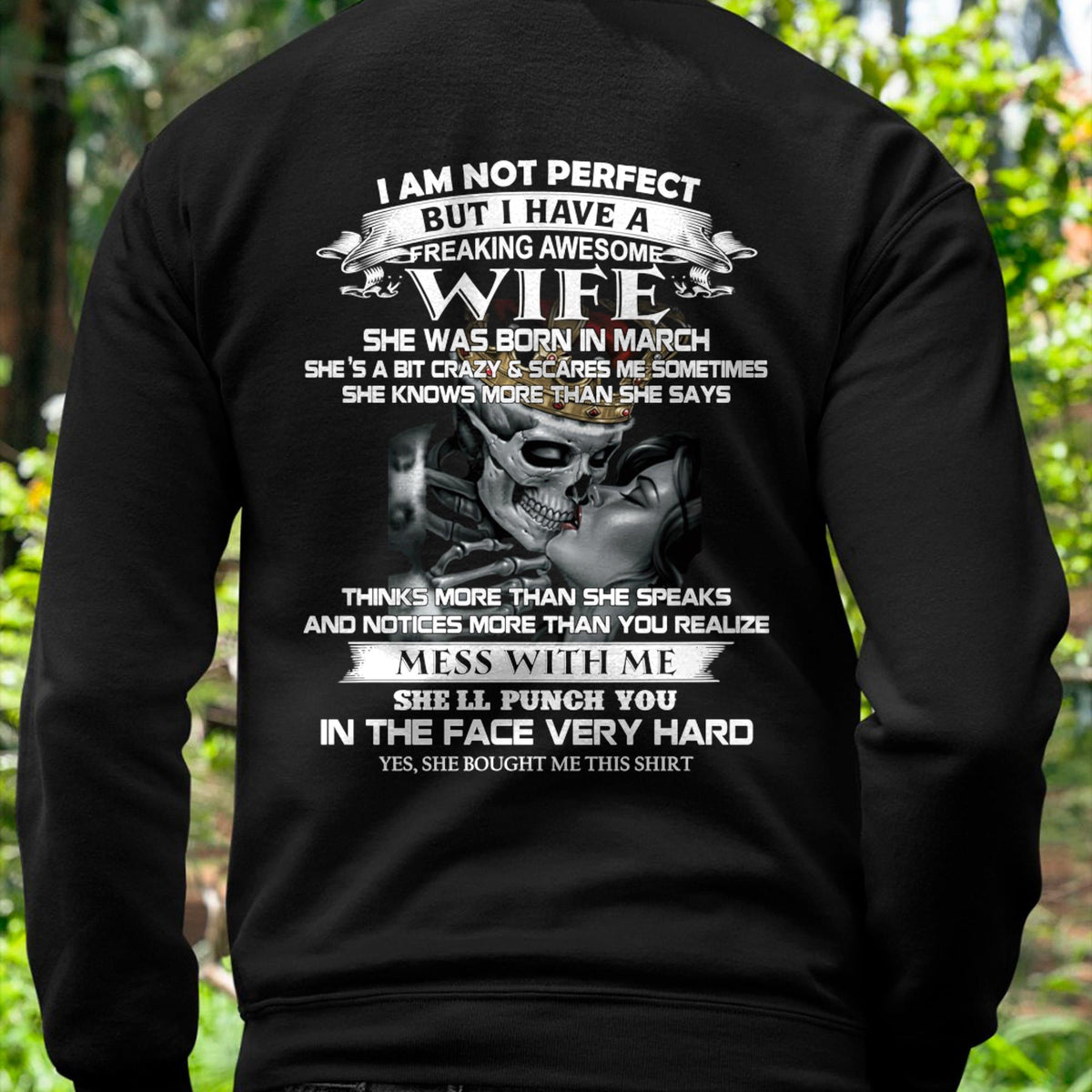 March - I Am Not Perfect But I Have A Freaking Awesome Wife - Gift For Husband From Wife - kien03 (SKU06-34-03)
