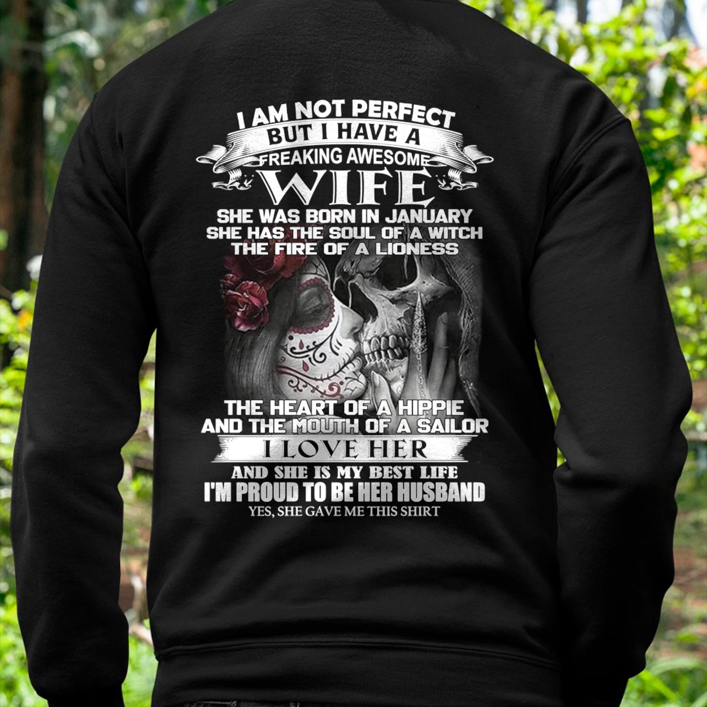 January - I Am Not Perfect But I Have A Freaking Awesome Wife - Gift For Husband From Wife - kien01 (SKU06-31-01)