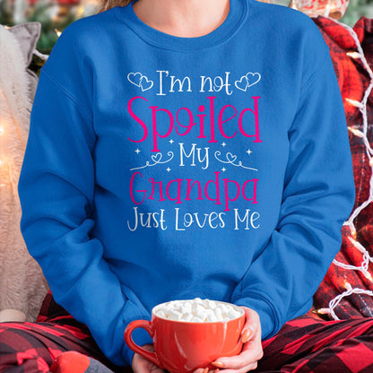 Best Grandpa Shirt, Proud Grandpa Unisex T-Shirt/Hoodie/Sweatshirt HLT00 - I'm Not Spoiled My Grandpa Just Loves Me Funny Granddaughter T-Shirt